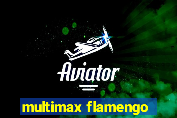 multimax flamengo